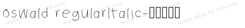 oswald regularltalic字体转换